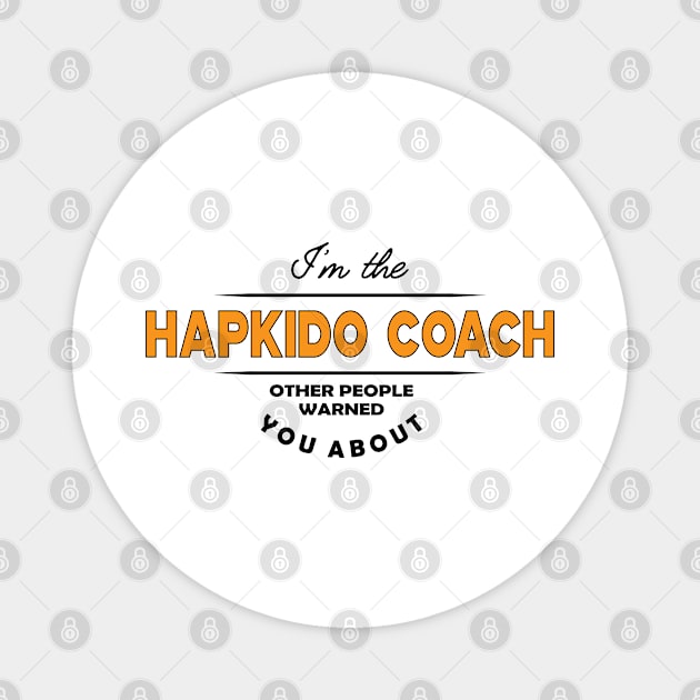 Hapkido Coach Magnet by KC Happy Shop